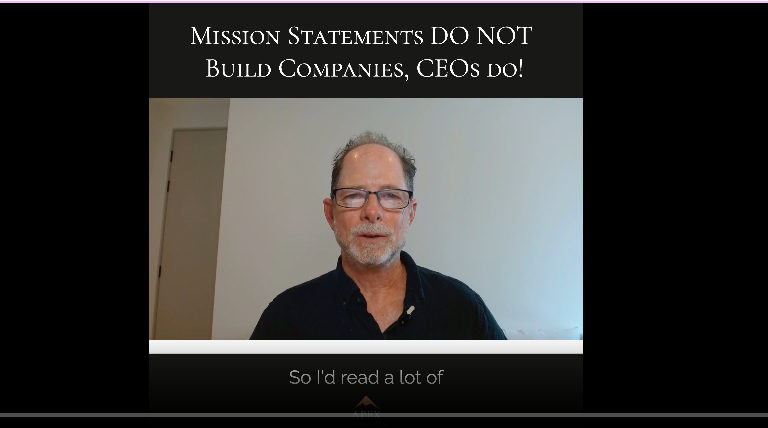 Mission Statements Don’t Build Companies CEOs Do